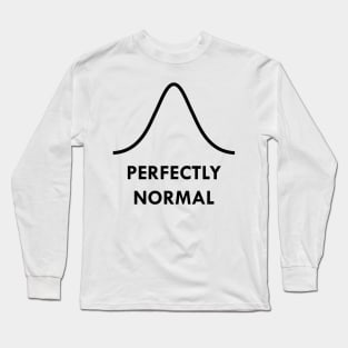 Perfectly Normal (Light) Long Sleeve T-Shirt